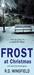 Frost at Christmas (DI Jack Frost #1) by R.D. Wingfield