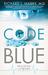 Code Blue (Prescription for Trouble, #1) by Richard L. Mabry