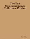 The Ten Commandments Children's Edition