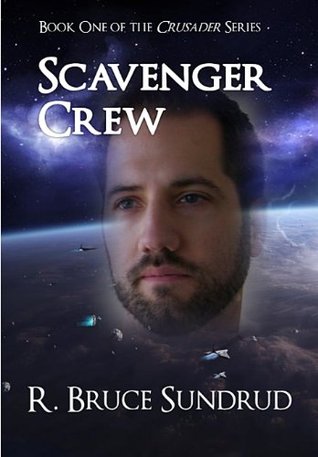 Scavenger Crew (The Crusader Series Book 1)