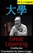 Great Learning: Bilingual Edition, English and Chinese 大學: A Confucian Classic of Ancient Chinese Literature 四書