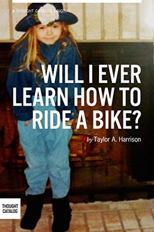 will-i-ever-learn-how-to-ride-a-bike