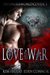 Love and War Part 1 by Kim Faulks