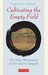 Cultivating the Empty Field: The Silent Illumination of Zen Master Hongzhi (Tuttle Library Of Enlightenment)