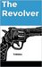 The Revolver by Tribbles
