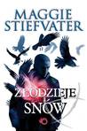 Złodzieje snów (The Raven Cycle, #2)