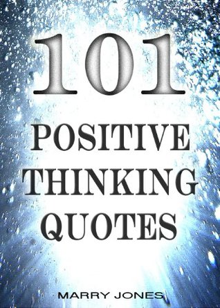 101 Positive Thinking Quotes MOBI PDF - por Marry Jones