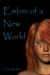 Ember of a New World by Tom Watson