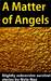 A Matter of Angels by Nyla Nox