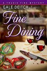 Fine Dining by Gale Deitch