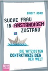 Suche Frau in anständigem Zustand: die witzigsten Kontaktanzeigen der Welt