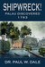Shipwreck! Palau Discovered, 1783 by Paul W. Dale