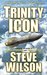 Trinity Icon (Michael Neill Adventure Series Book 3) by Steve Wilson