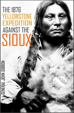 the-1876-yellowstone-expedition-catastrophe-at-the-little-bighorn-annotated