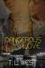 Dangerous Love by T.L. West