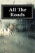 All The Roads by J. Cotter