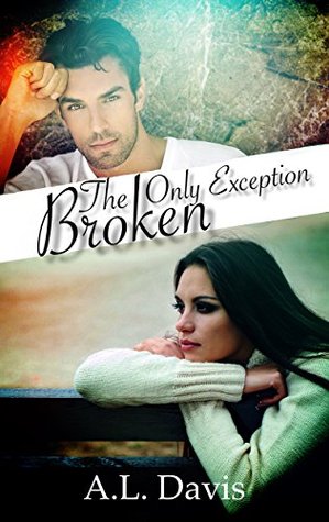 The Only Exception: Broken