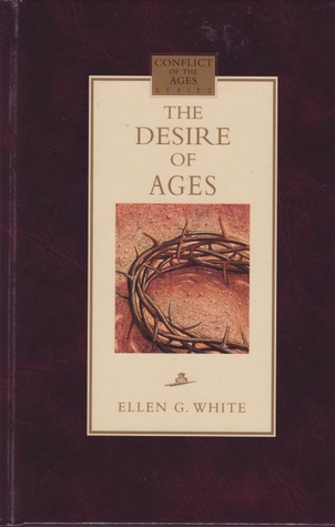 Ebook The Desire of Ages (Conflict of the Ages Series) by Ellen G. White read! Ebook The Desire of Ages (Conflict of the Ages Series) by Ellen G. White read!
