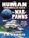The War of Pawns (The Human Chronicles, #3)