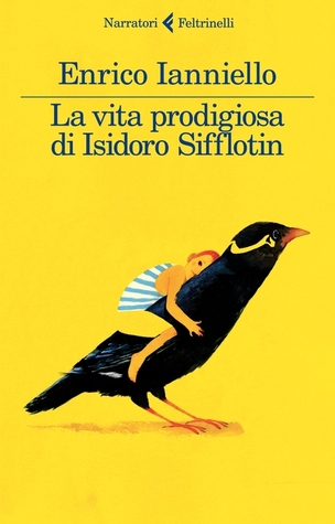 la-vita-prodigiosa-di-isidoro-sifflotin
