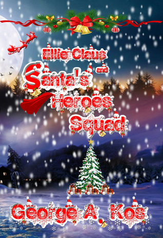 ellie-claus-and-santa-s-heroes-squad