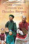 Droom van gouden bergen