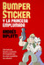 Bumper Sticker y la princesa emplumada by Andrés Diplotti