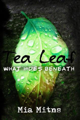 Tea Leaf by Mia Mitns