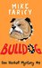 Bulldog (Dev Haskell Mysteries #9) by Mike Faricy