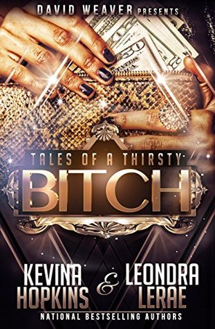Tales of a Thirsty Bitch