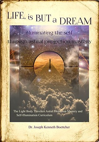 life-is-but-a-dream-illuminating-the-self-through-astral-projection-mastery