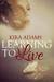 Learning to Live (Infinite Love, #1) by Kira Adams