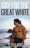 Gay for the Great White