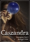 Caszandra (Touchstone, #3)