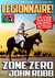 Zone Zero (A Foreign Legion Adventure Book 5) by John Robb