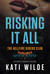 Risking It All (Hellfire Riders MC, #5) by Kati Wilde