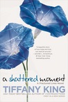 A Shattered Moment (Fractured Lives, #1)