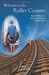 Welcome to the Rollercoaster by D.D. Foster
