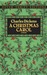A Christmas Carol by Charles Dickens
