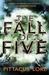 The Fall of Five (Lorien Legacies, #4) by Pittacus Lore