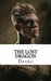 The Lost Dragon (The Dragon Hunters #1) by Drako