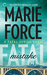 Fatal Mistake (Fatal, #6) by Marie Force
