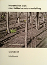 Herstellen van narcistische mishandeling: werkboek