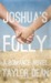 Joshua's Folly by Taylor Dean