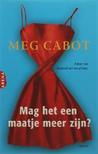 Mag het een maatje meer zijn