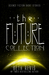 The Future Collection by Beth Revis