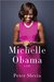Michelle Obama A Life by Peter Slevin