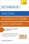 Get Started in: Writing Science Fiction and Fantasy cover
