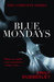 Blue Mondays The Complete Series by Emily Dubberley