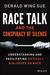 Race Talk and the Conspiracy of Silence Understanding and Facilitating Difficult Dialogues on Race by Derald Wing Sue